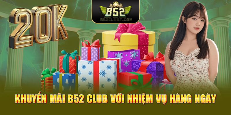 Khuyến mãi B52club với nhiệm vụ hàng ngày