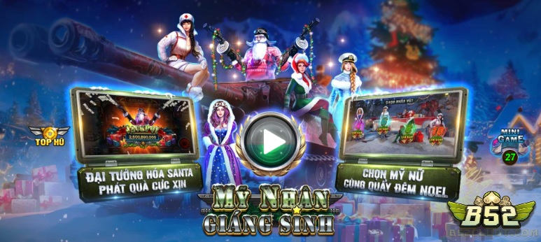 Mỹ nhân giáng sinh B52 - Game nổ hũ nhận thưởng bất ngờ